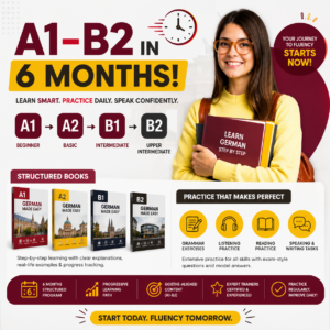 How to Pass German Language Exams (A1, A2, B1 & B2) in 6 Months: A Complete Study Plan